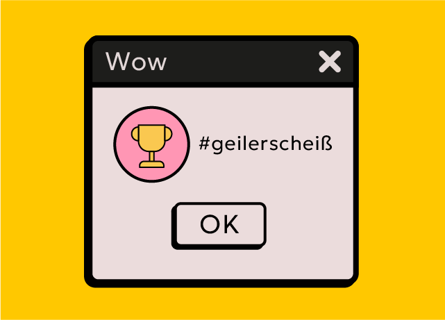 #geilerscheiß mit einem Pokal Icon
